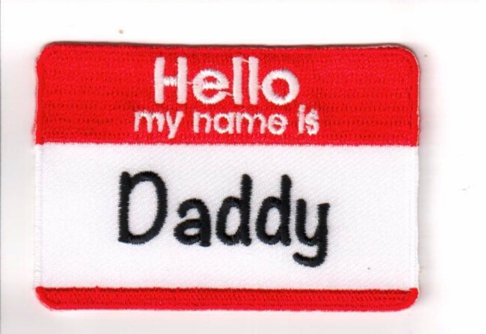 Hello My Name Is Daddy Patch